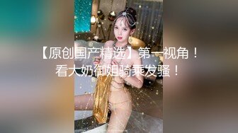 -4P爆操骚女友！每一帧都是精华！多角度！Chinesehomemadevi_16451090862775312