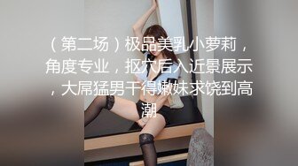 OnlyFans臀控福利【cutefruit18】极品巨臀~视觉效果拉满~坐脸视角自慰【269V】 (12)