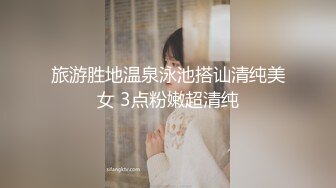 ★☆【原味少女】★☆年纪不大很会玩【粒の心事】全福利合集 一口一个爸爸 骚的不要，无滤镜纯天然，阴毛户型很有特色粒の心事 (11)