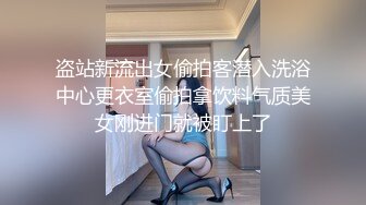 这样的学妹不多见，完美露脸吮吸大屌展现精湛口技，喜欢吃肉棒，特写私处清晰的很