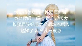 7/24最新 超淫荡美少女向日君极品肛塞白虎自慰盛宴各种服装诱惑VIP1196