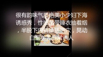 顶流福利姬青春无敌超高颜值SS级完美露脸极品清纯女神【小鹿丢了】1999元血本自购，道具紫薇喷水各种裸身自黑