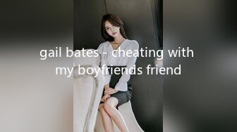 gail bates - cheating with my boyfriends friend